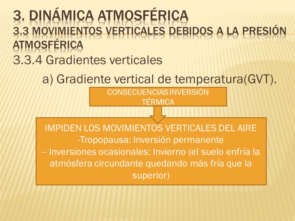 3. Dinámica atmosférica 3.3 Movimientos verticales debidos a la presión atmosférica