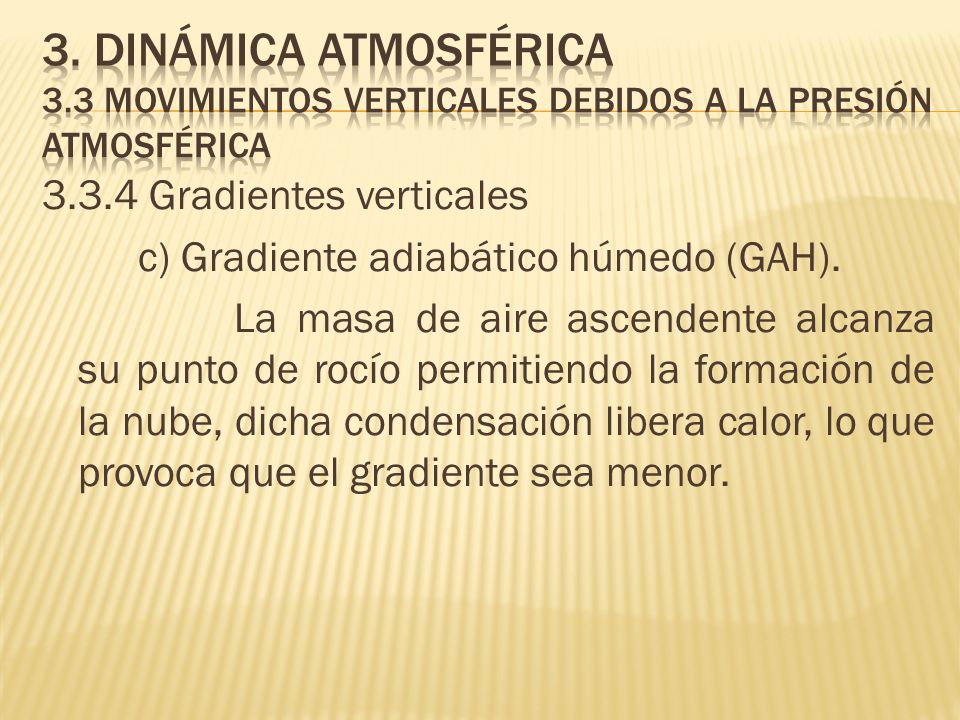 3. Dinámica atmosférica 3.3 Movimientos verticales debidos a la presión atmosférica