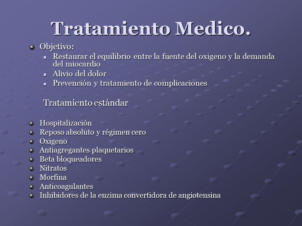 Tratamiento Medico. Tratamiento estándar Objetivo: