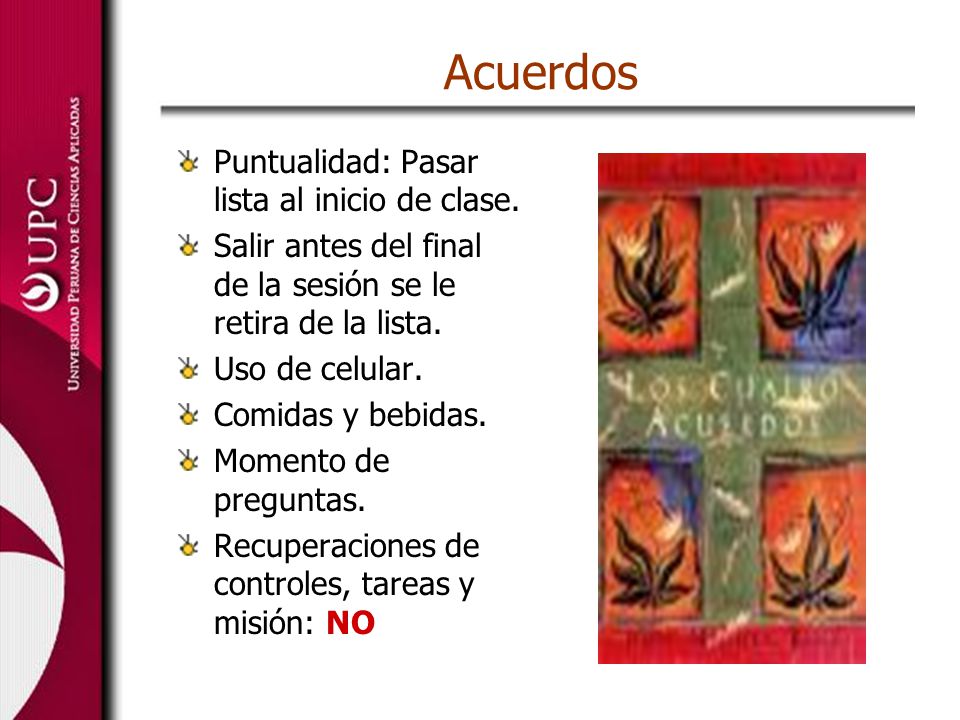 Acuerdos Puntualidad: Pasar lista al inicio de clase.