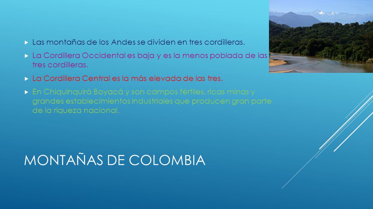 Las montañas de los Andes se dividen en tres cordilleras.