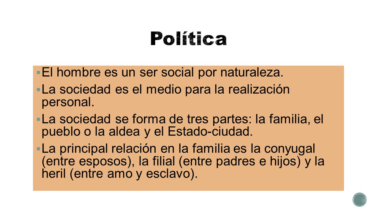 Política El hombre es un ser social por naturaleza.
