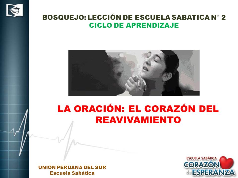 BOSQUEJO: LECCIÓN DE ESCUELA SABATICA N° 2 CICLO DE APRENDIZAJE
