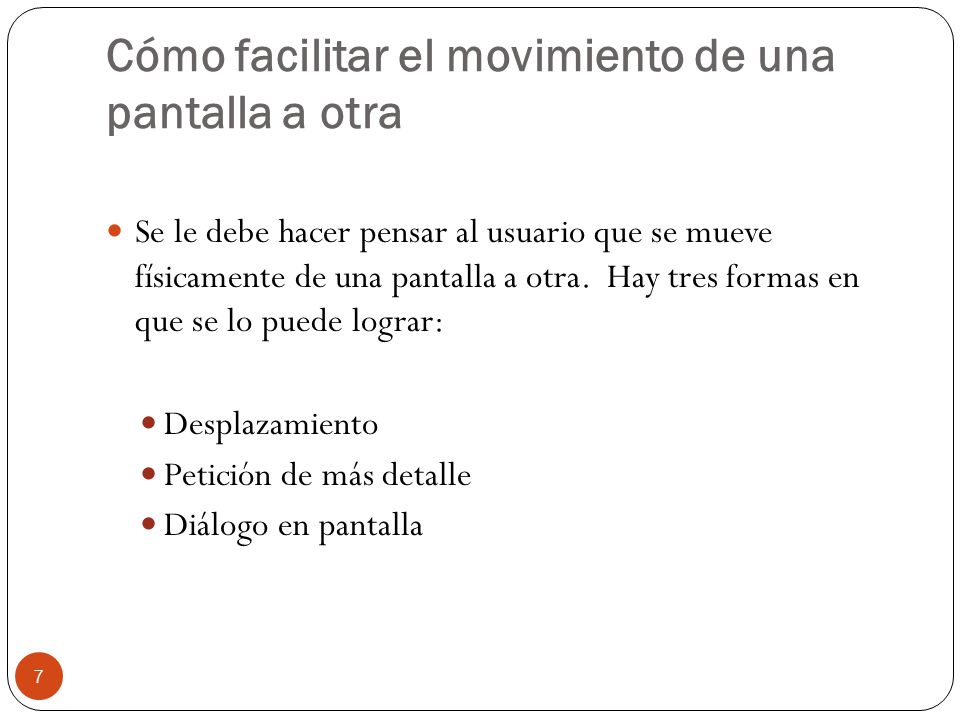 Cómo facilitar el movimiento de una pantalla a otra