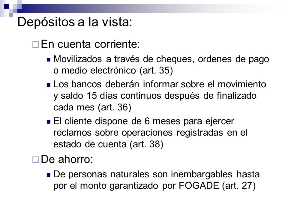 Depósitos a la vista: En cuenta corriente: De ahorro: