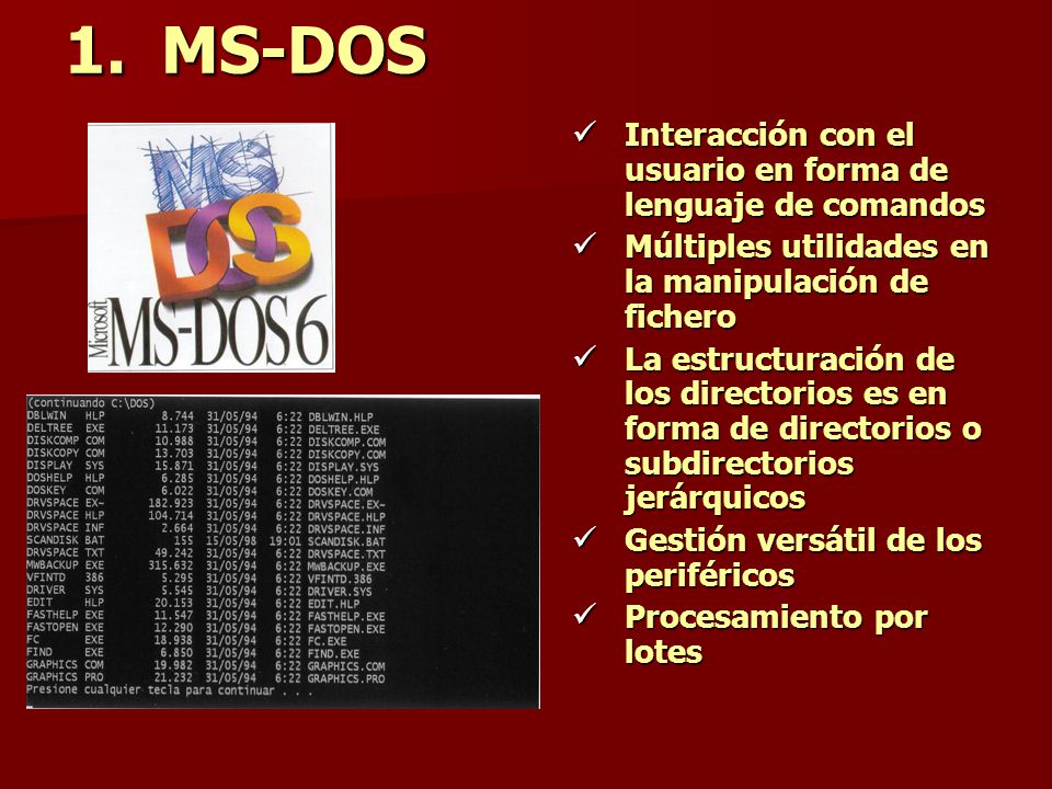 MS-DOS Interacción con el usuario en forma de lenguaje de comandos