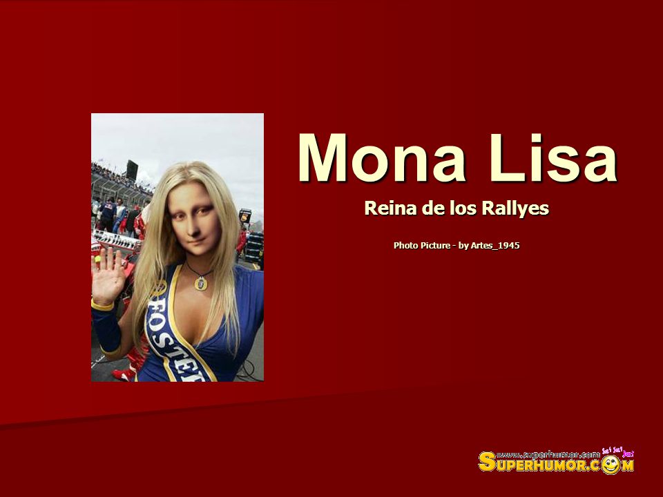 Mona Lisa Reina de los Rallyes Photo Picture - by Artes_1945