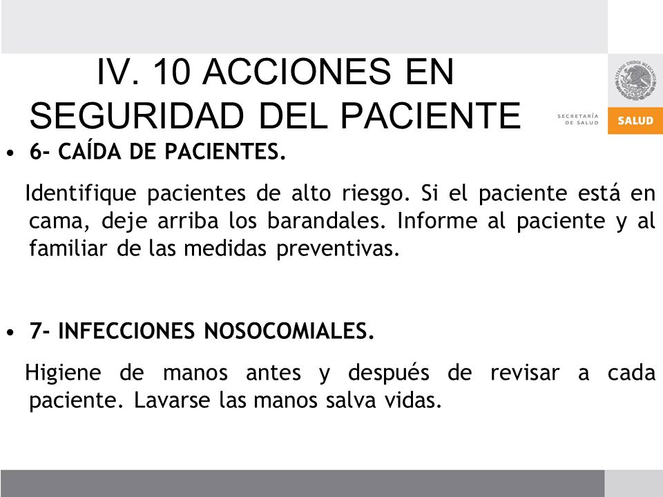 IV. 10 ACCIONES EN SEGURIDAD DEL PACIENTE