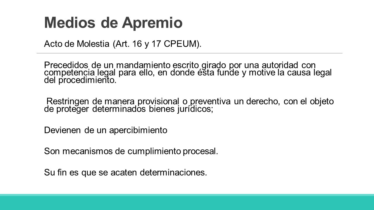 Medios de Apremio Acto de Molestia (Art. 16 y 17 CPEUM).