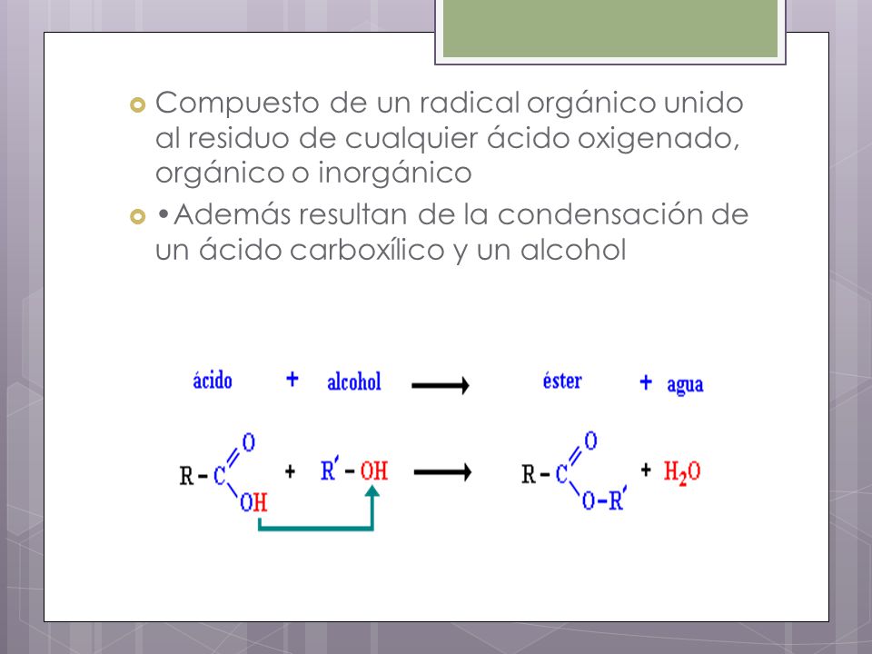 Compuesto de un radical orgánico unido al residuo de cualquier ácido oxigenado, orgánico o inorgánico