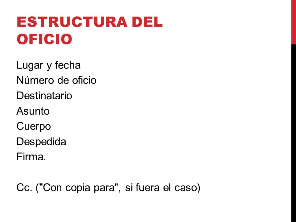 ESTRUCTURA DEL OFICIO Lugar y fecha Número de oficio Destinatario