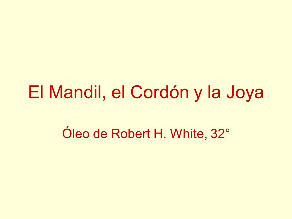El Mandil, el Cordón y la Joya