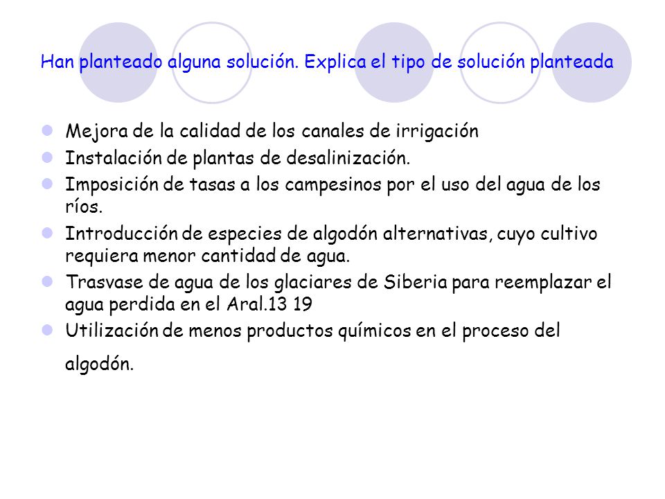 Han planteado alguna solución. Explica el tipo de solución planteada