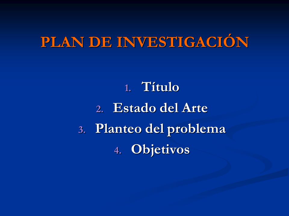 PLAN DE INVESTIGACIÓN Título Estado del Arte Planteo del problema