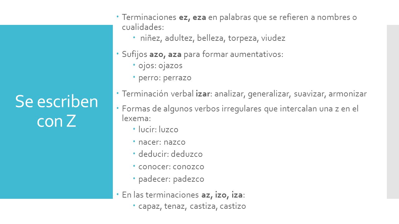 Terminaciones ez, eza en palabras que se refieren a nombres o cualidades: