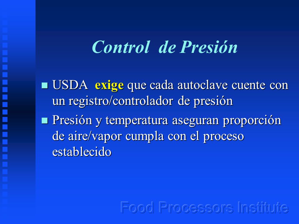 Control de Presión USDA exige que cada autoclave cuente con un registro/controlador de presión.