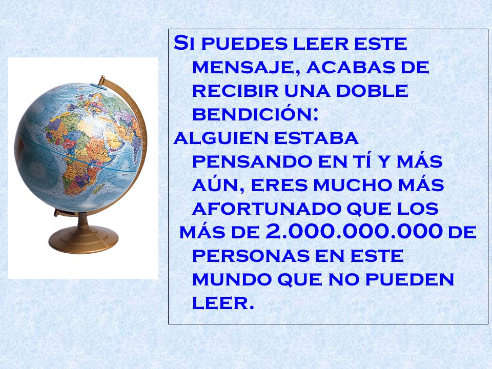 Si puedes leer este mensaje, acabas de recibir una doble bendición: