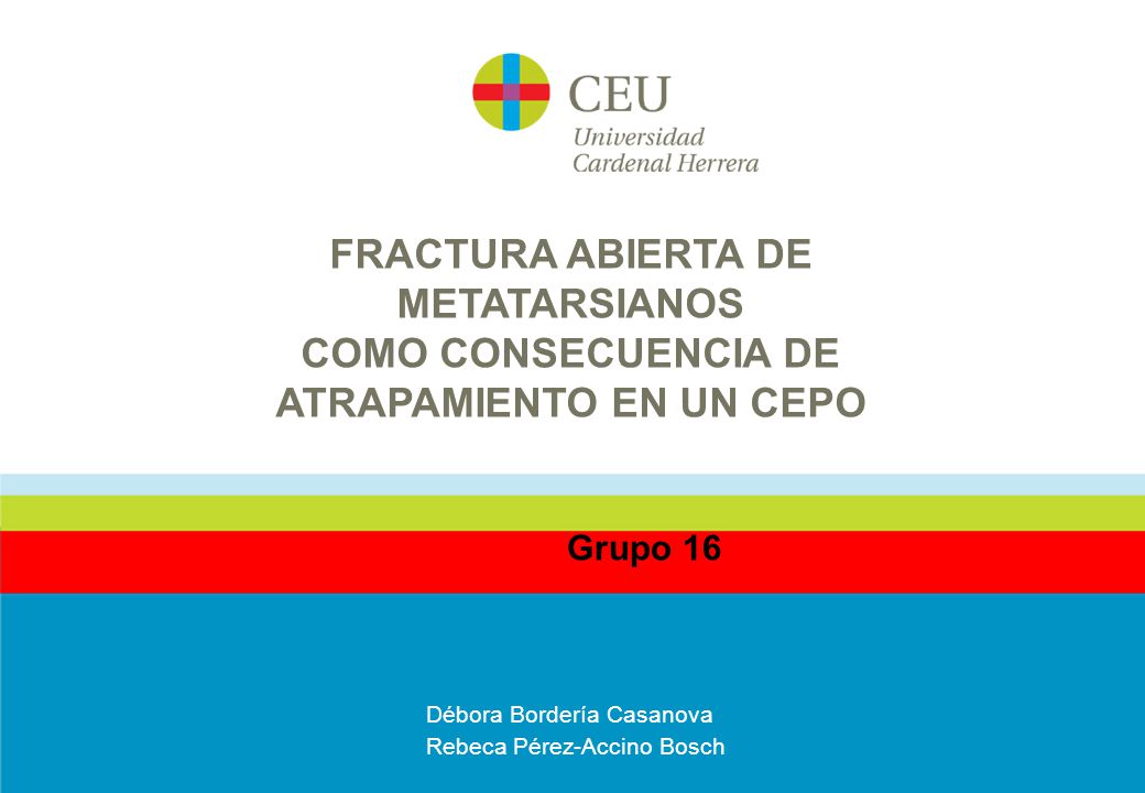 FRACTURA ABIERTA DE METATARSIANOS COMO CONSECUENCIA DE ATRAPAMIENTO EN UN CEPO