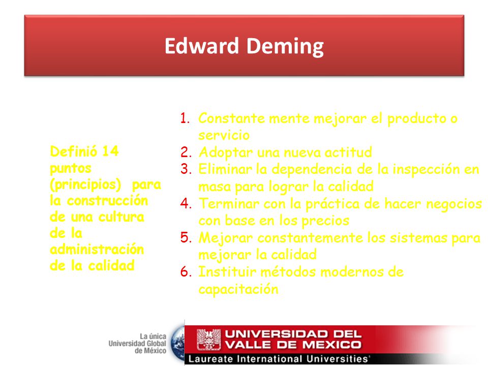 Edward Deming Constante mente mejorar el producto o servicio