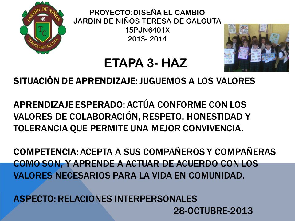 PROYECTO:DISEÑA EL CAMBIO JARDIN DE NIÑOS TERESA DE CALCUTA 15PJN6401X