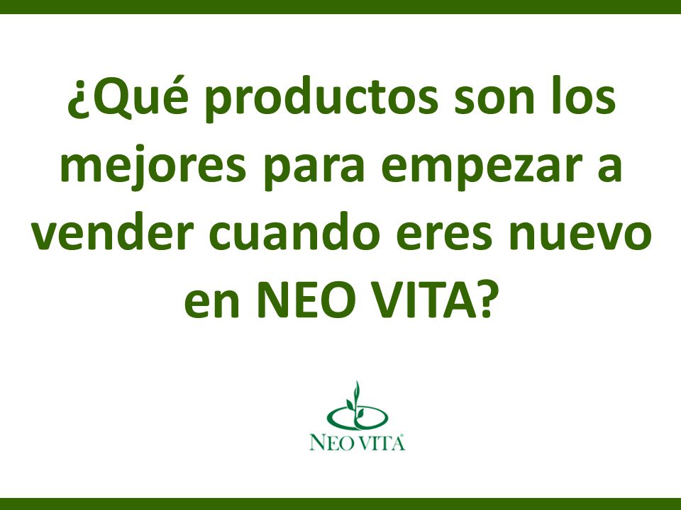 ¿Qué productos son los mejores para empezar a vender cuando eres nuevo en NEO VITA