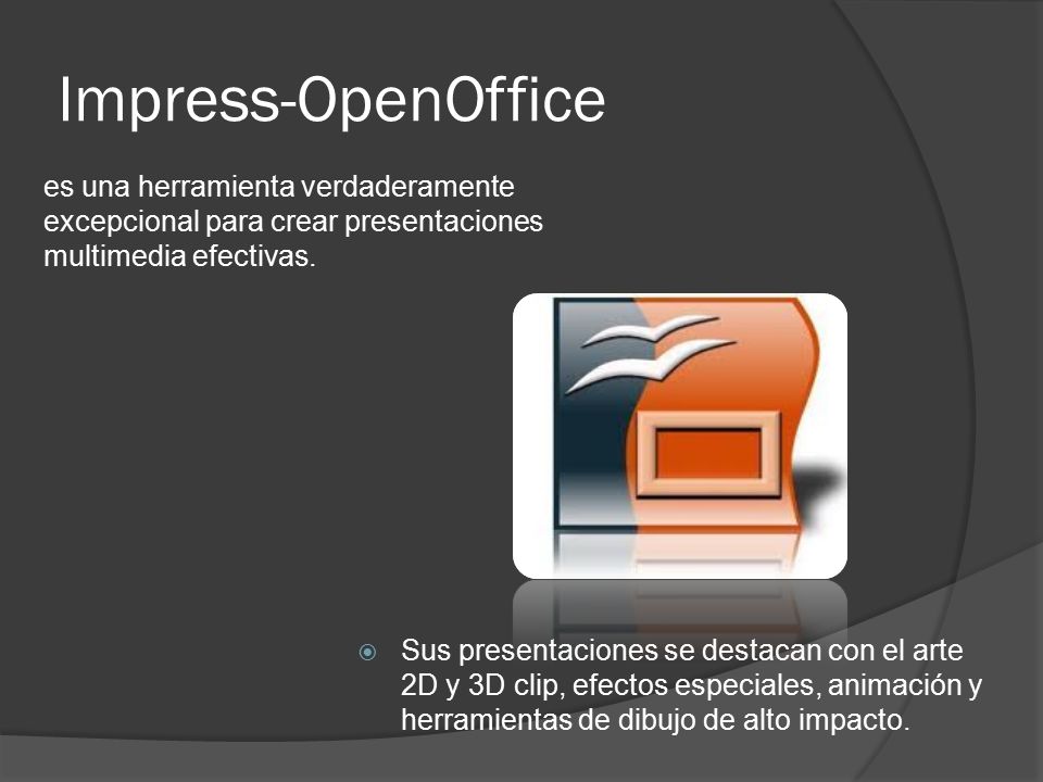 Impress-OpenOffice es una herramienta verdaderamente excepcional para crear presentaciones multimedia efectivas.