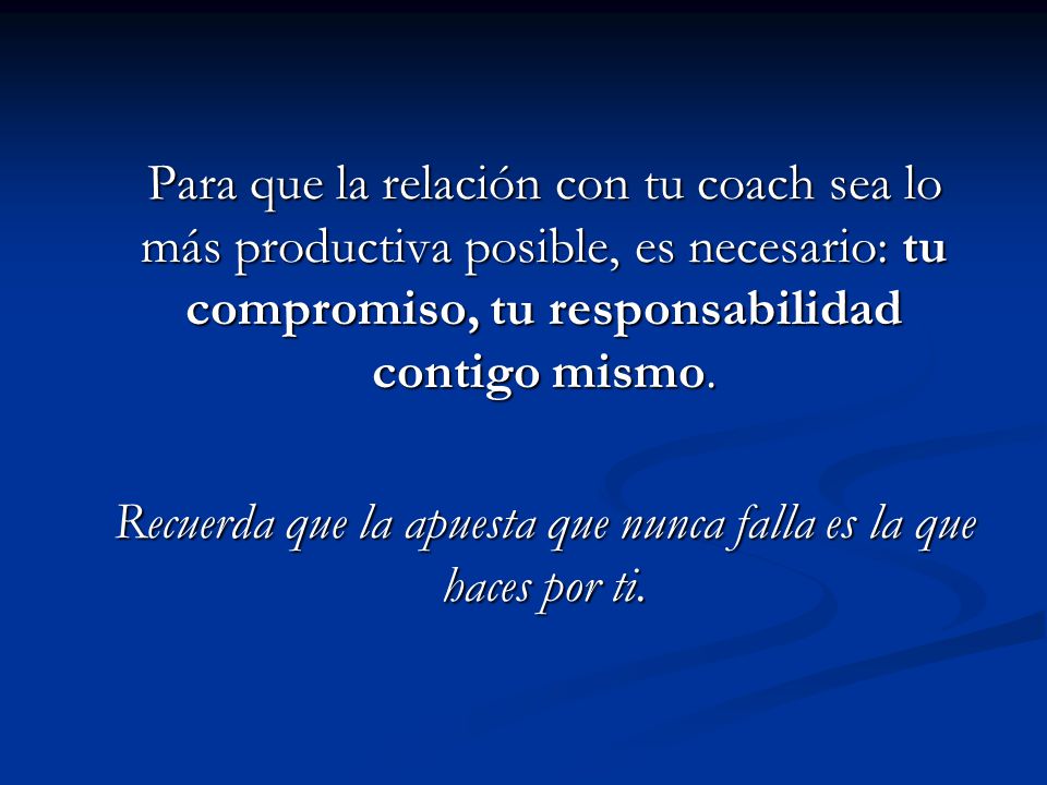 Recuerda que la apuesta que nunca falla es la que haces por ti.