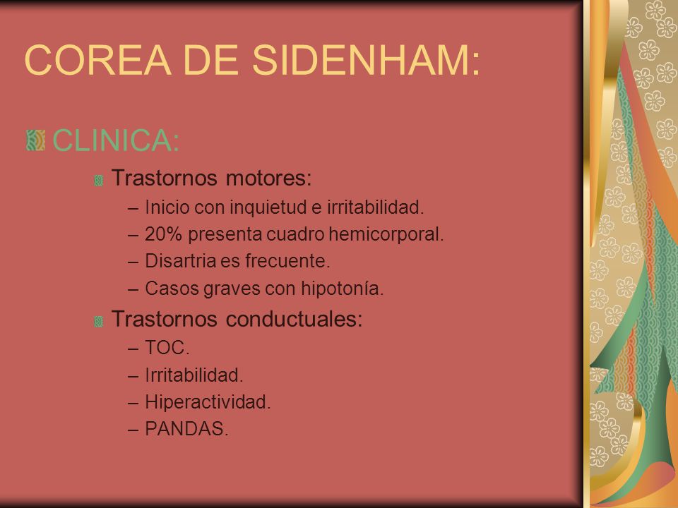 COREA DE SIDENHAM: CLINICA: Trastornos motores: