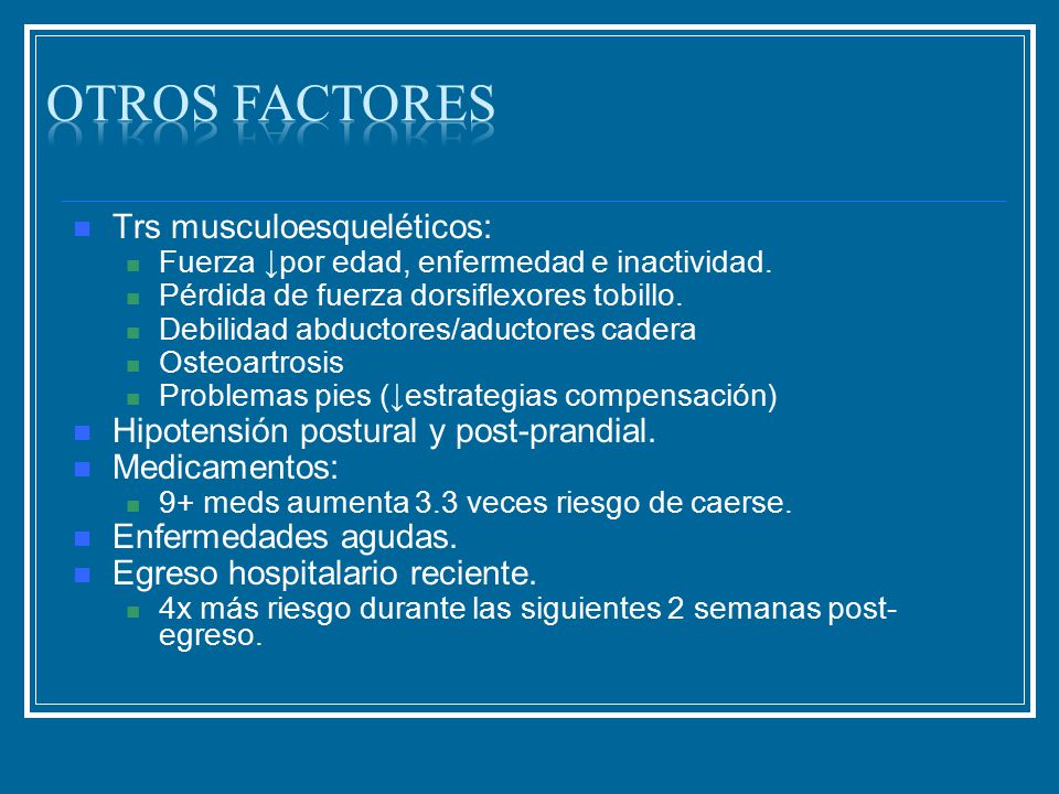 Otros factores Trs musculoesqueléticos: