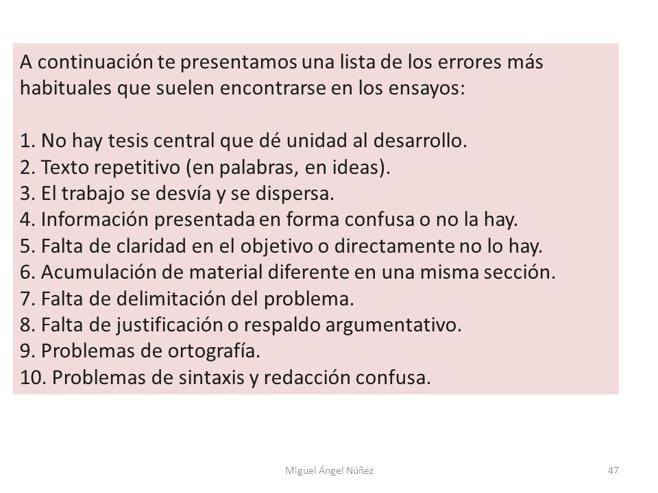 1. No hay tesis central que dé unidad al desarrollo.