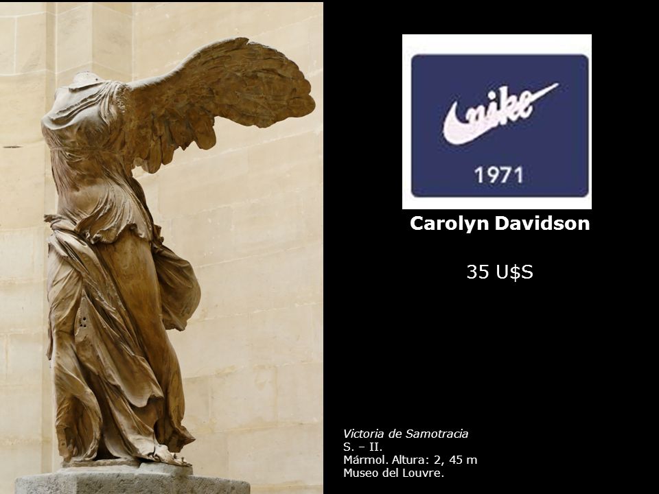 Carolyn Davidson 35 U$S Victoria de Samotracia S. – II.
