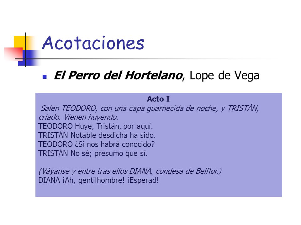 Acotaciones El Perro del Hortelano, Lope de Vega Acto I