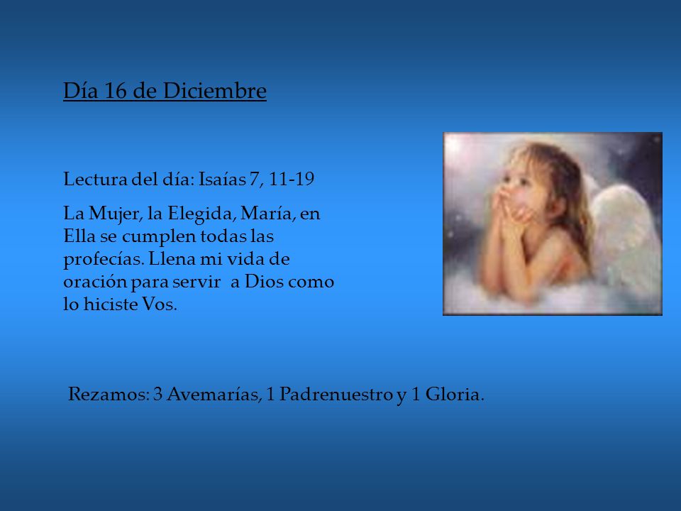 Día 16 de Diciembre Lectura del día: Isaías 7, 11-19