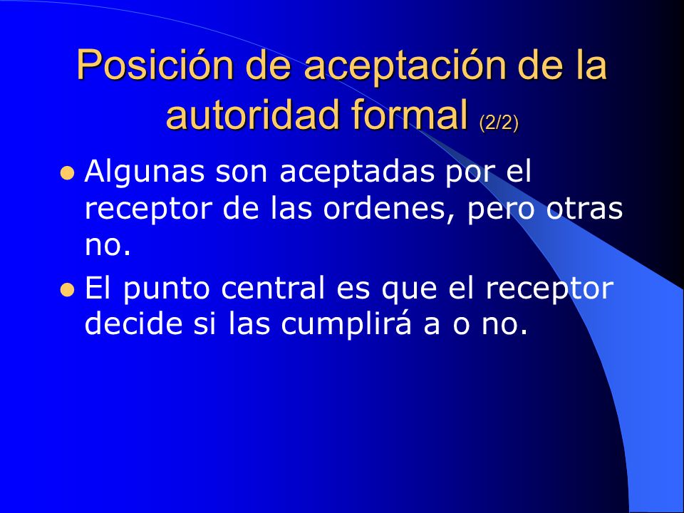 Posición de aceptación de la autoridad formal (2/2)
