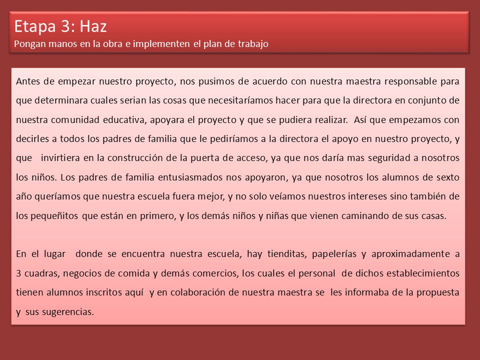 Etapa 3: Haz Pongan manos en la obra e implementen el plan de trabajo