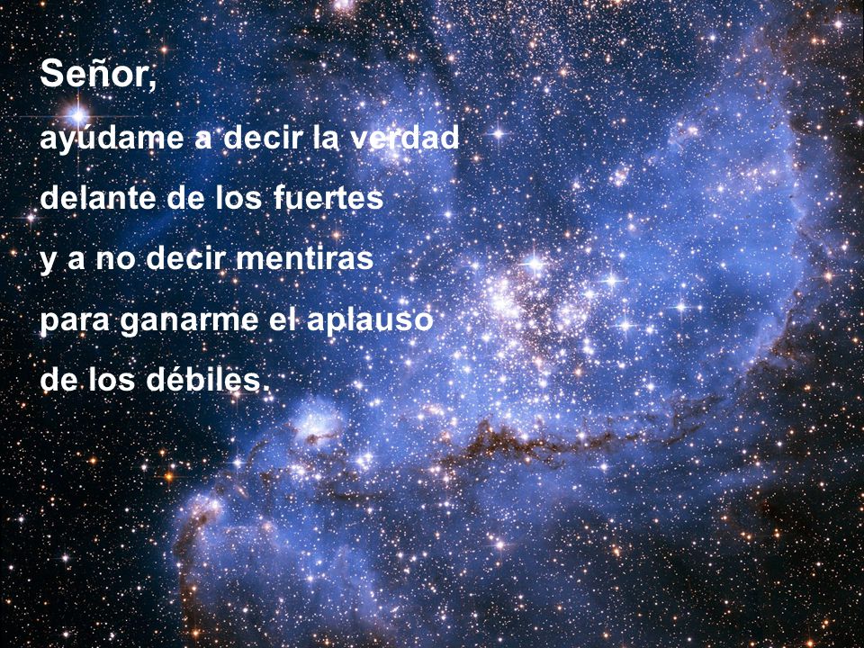 Señor, ayúdame a decir la verdad delante de los fuertes