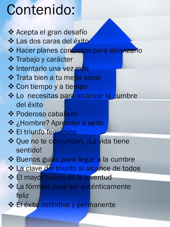 Contenido: Acepta el gran desafío Las dos caras del éxito