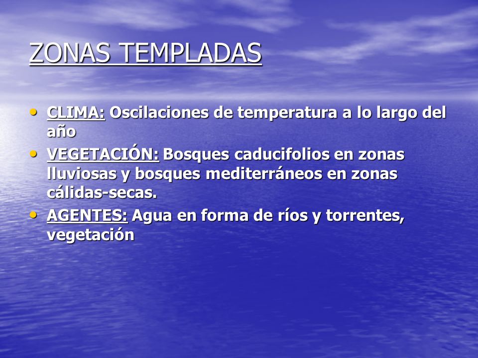 ZONAS TEMPLADAS CLIMA: Oscilaciones de temperatura a lo largo del año