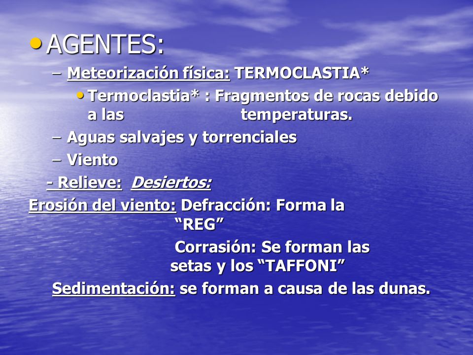 AGENTES: Meteorización física: TERMOCLASTIA*