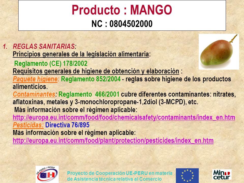 Producto : MANGO NC : REGLAS SANITARIAS: Principios generales de la legislación alimentaria:
