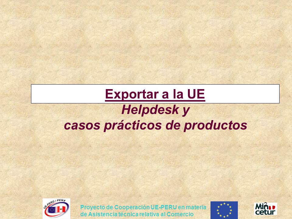 Exportar a la UE Helpdesk y casos prácticos de productos