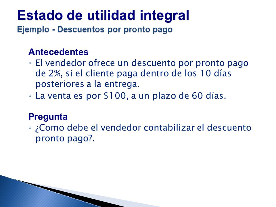 Estado de utilidad integral Ejemplo - Descuentos por pronto pago