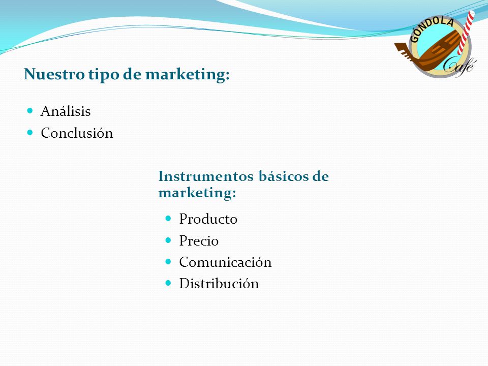 Nuestro tipo de marketing: