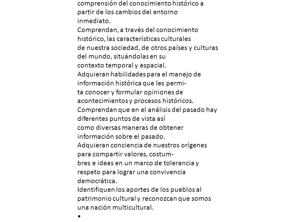 educación primaria Que los alumnos: Ejerciten el desarrollo de nociones para el ordenamiento cronológico y la.