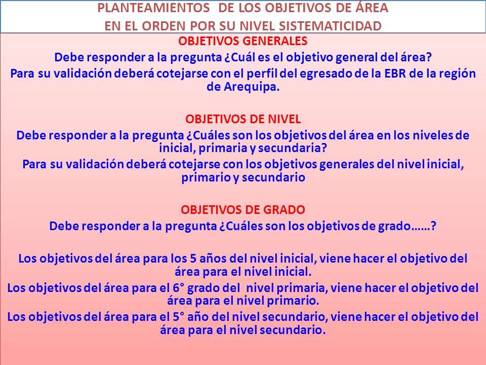 PLANTEAMIENTOS DE LOS OBJETIVOS DE ÁREA EN EL ORDEN POR SU NIVEL SISTEMATICIDAD