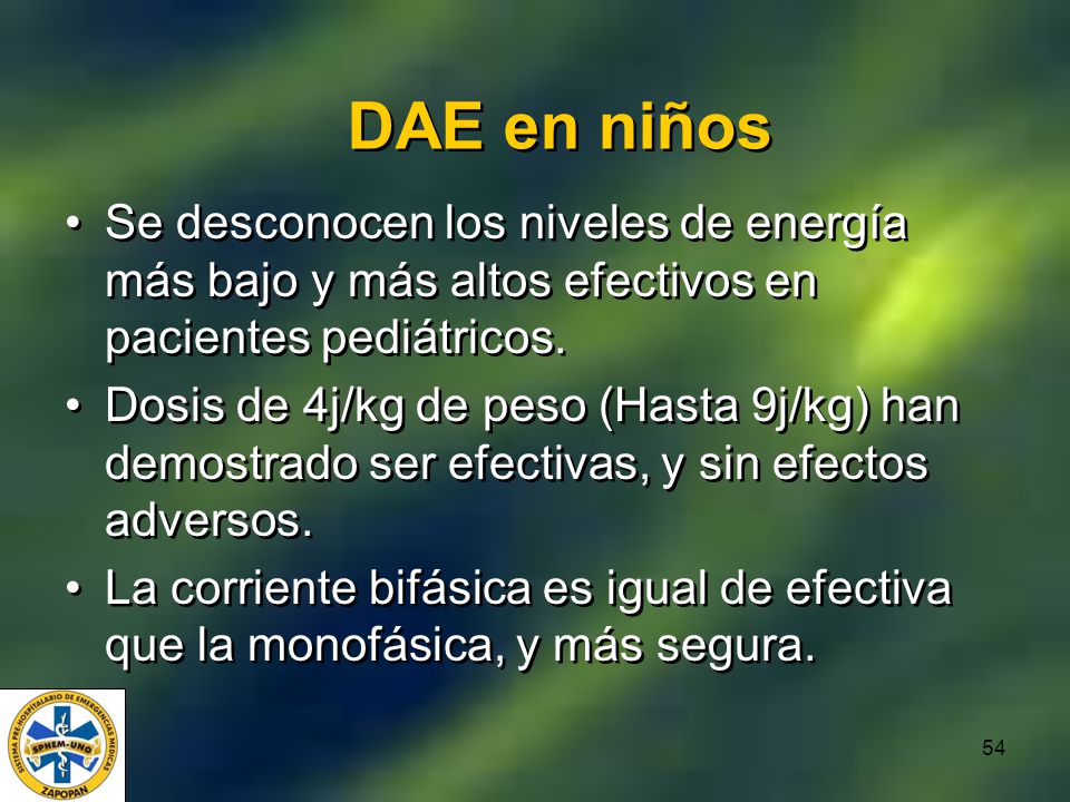 DAE en niños Se desconocen los niveles de energía más bajo y más altos efectivos en pacientes pediátricos.