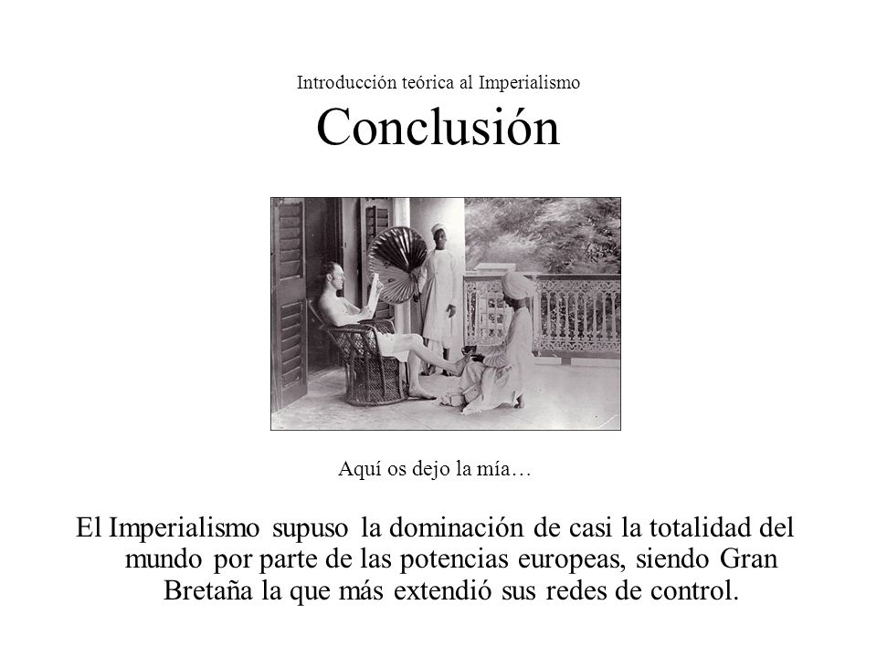 Introducción teórica al Imperialismo Conclusión