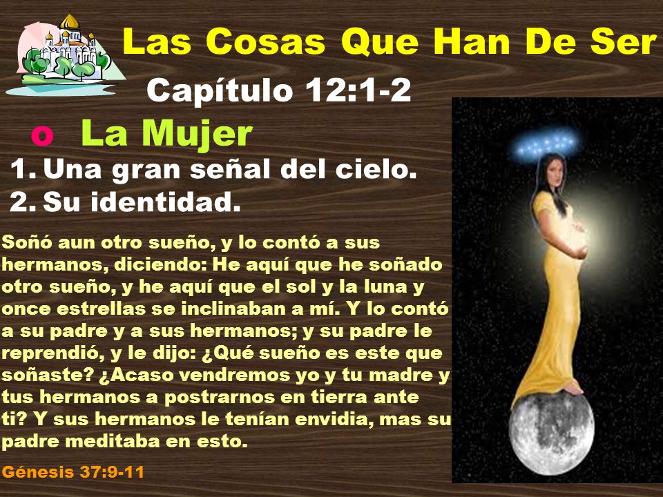 Las Cosas Que Han De Ser La Mujer Capítulo 12:1-2