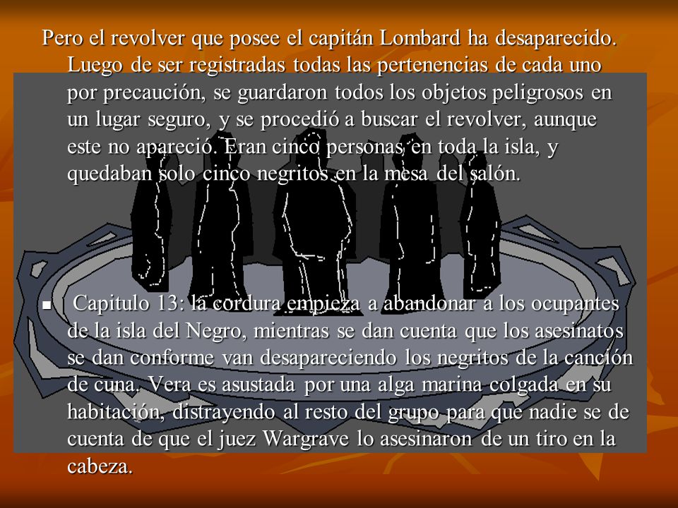 Pero el revolver que posee el capitán Lombard ha desaparecido