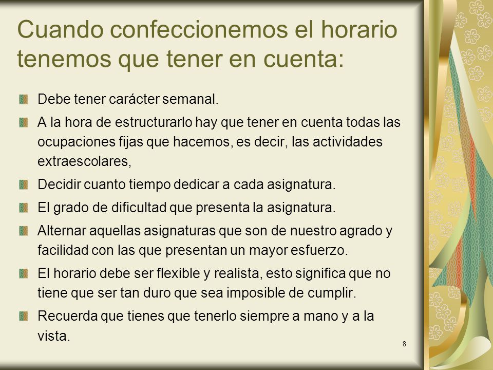 Cuando confeccionemos el horario tenemos que tener en cuenta: